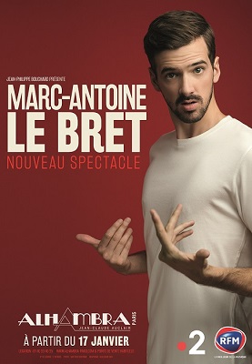 Nouveau Spectacle de Marc-Antoine Le Bret